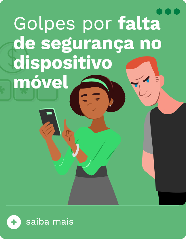 Golpes por falta de segurança no dispositivo móvel